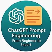 ChatGPT Prompt Engineering: From Beginner to Expert